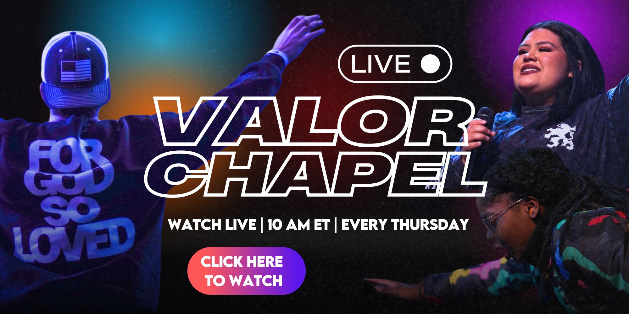 Valor Chapel Live 2025